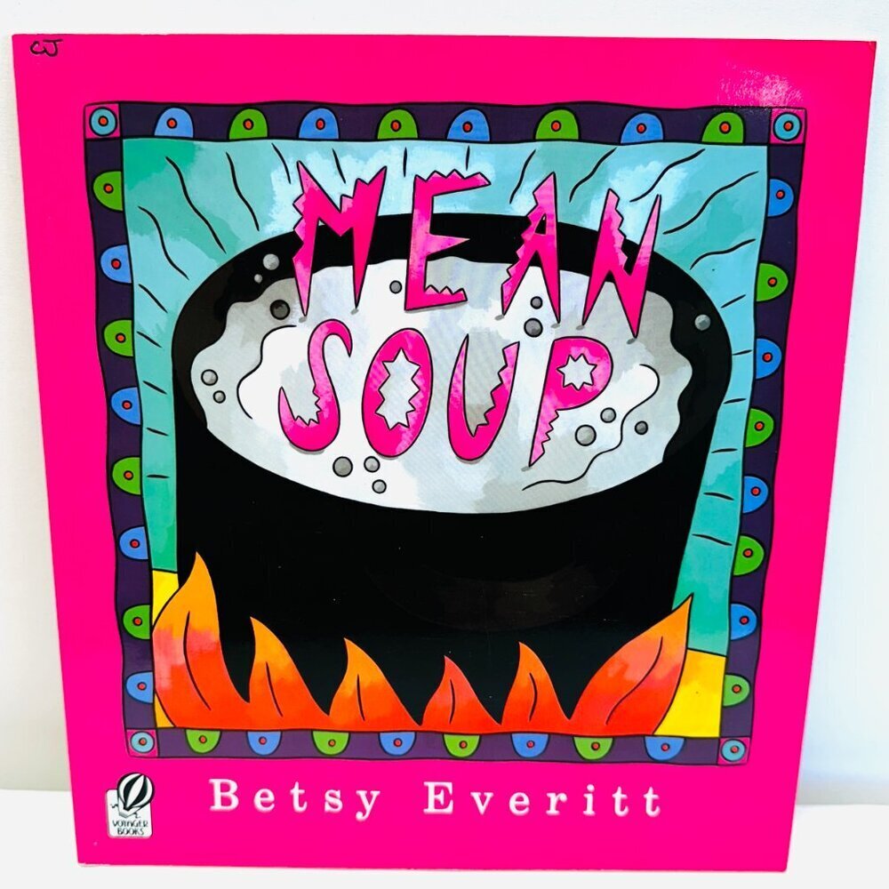 Mean Soup - Paperback By Everitt, Betsy - VERY GOOD